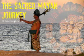 The Sacred Mayan Journey: A Photo Journal of the Yucatan’s Most Cultured Event