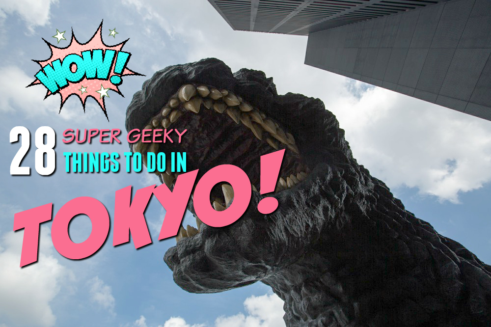 Geeky Things to do in Tokyo