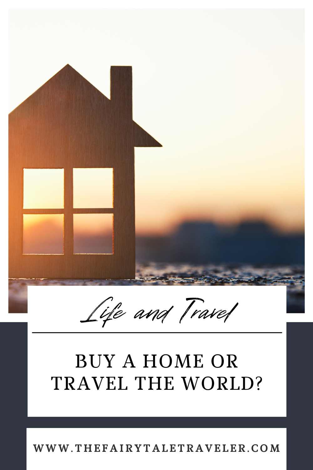buy a house or travel the world