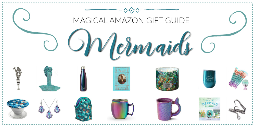 Anytime Gift Guide When You Need to Shop Mermaid Things for that Magical AF Person in Your Life