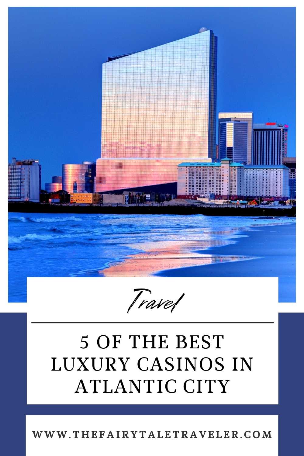best luxury casinos in Atlantic City,